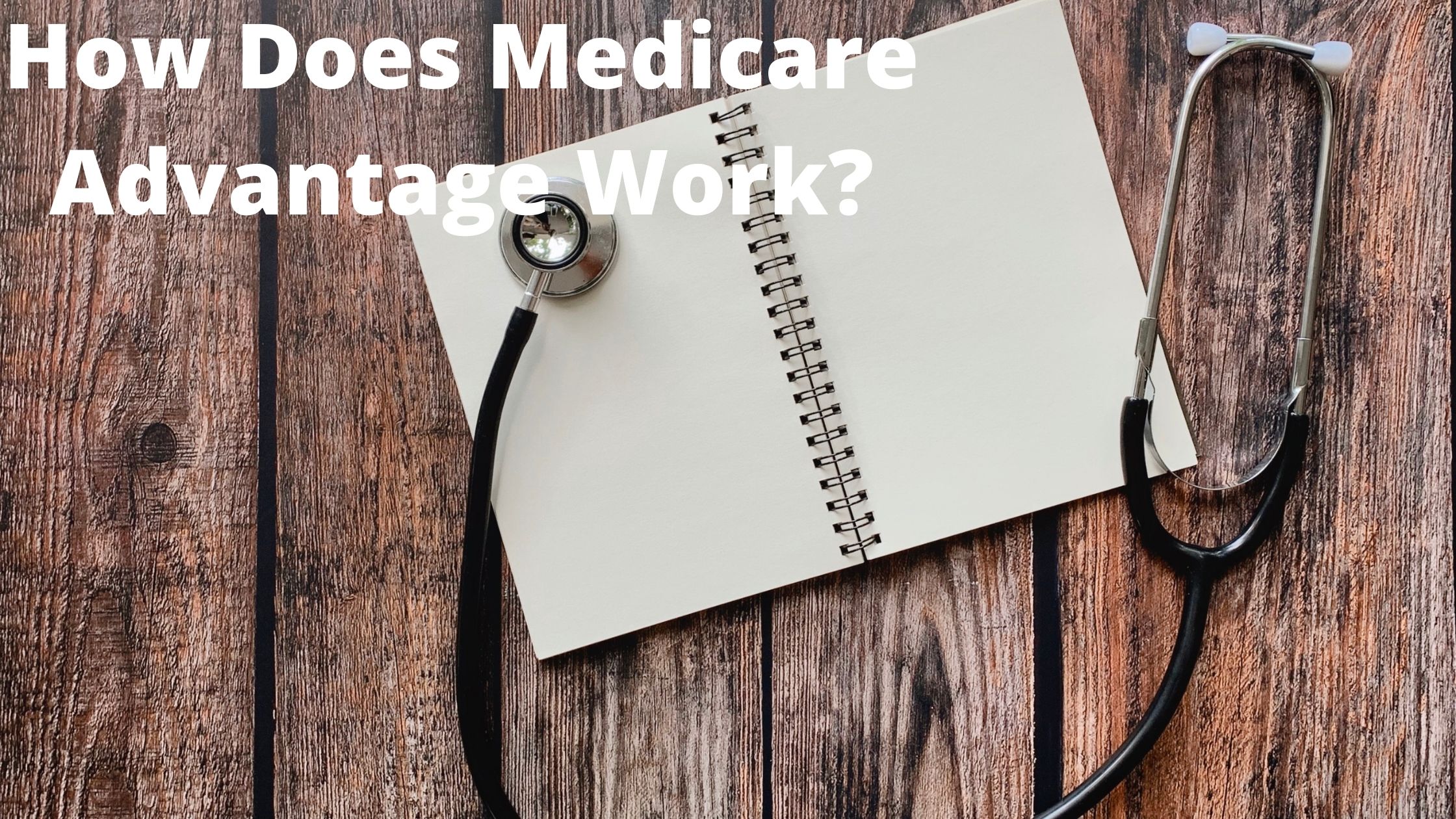 Everything You Need to Know About CMS Medicare Advantage Plans