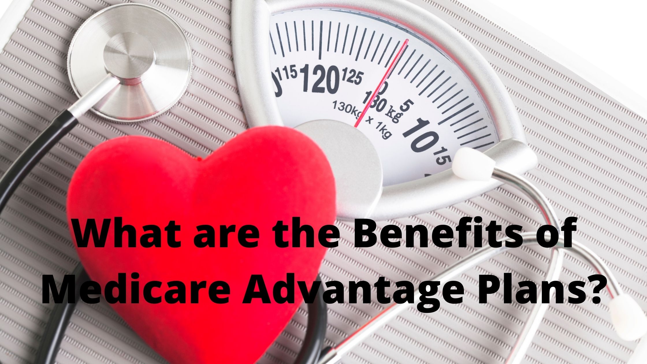 Everything You Need to Know About CMS Medicare Advantage Plans